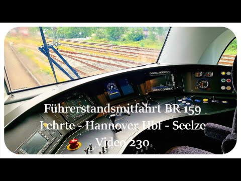 Führerstandsmitfahrt BR 159 Lehrte Pbf. - Hannover Hbf - Seelze