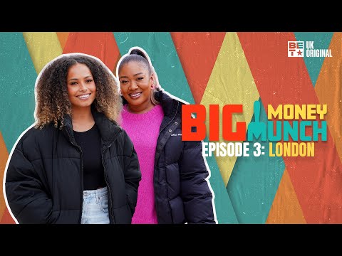 Big Money Munch Episode 3 Promo - London | Sian Anderson x Amber Rose-Gill  | BET UK