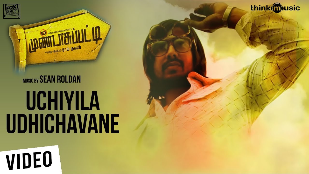 Uchiyila Udhichavane Song Lyrics | Mundasupatti | Vivek Narayan