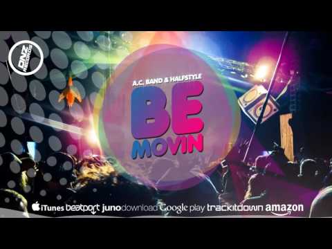 DNZF188 // A.C. BAND & HALFSTYLE - BE MOVIN (Official Video DNZ RECORDS)