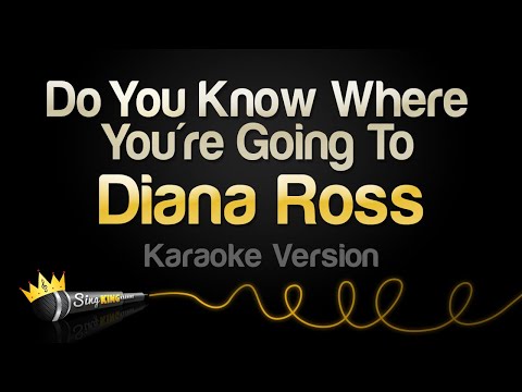 Diana Ross - Theme From Mahogany (Do You Know Where You're Going To) (Karaoke Version)