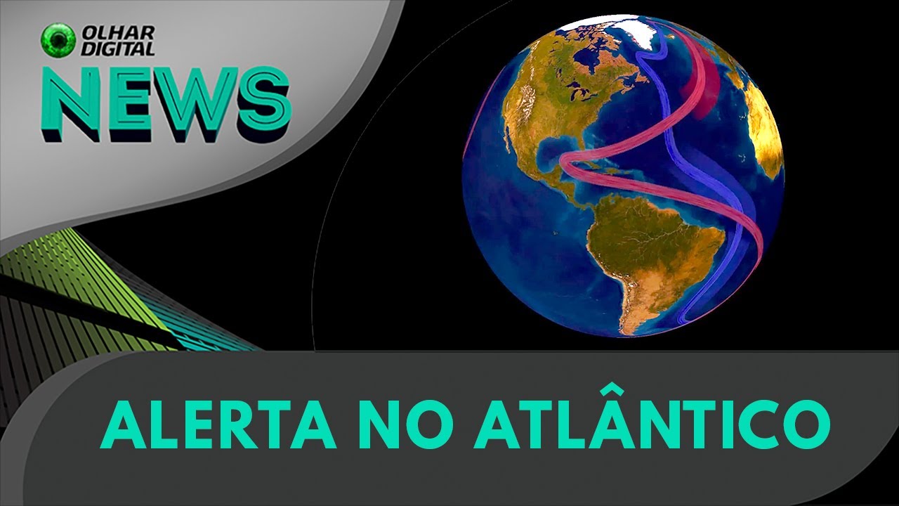 Ao vivo | Corrente do Atlântico: novo alerta global! | 28/02/2025 | #OlharDigital