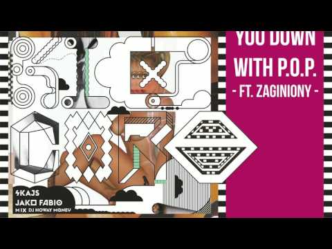 SKAJS jako FABIO - YOU DOWN WITH P.O.P. x ZAGINIONY [Kicz-Core mixtape!]