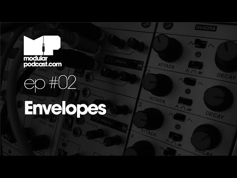 Modular Podcast Ep #2 - Envelopes