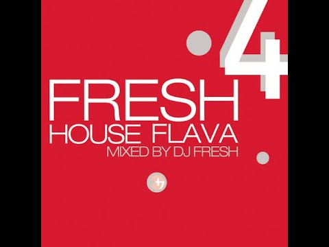 Fresh House Flava 4 - Mixed by DJ Fresh [2001]