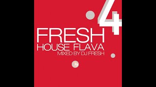 Download lagu Fresh House Flava 4 - Mixed by DJ Fresh [2001] mp3