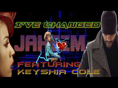 JAHEIM/FEAT.KEYSHIA COLE- I'VE CHANGED) FROM JAZZKAT GROOVES
