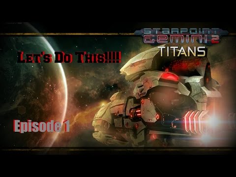 Starpoint Gemini 2: Titans - Let's Do This - No Voice Acting? Got It Covered!
