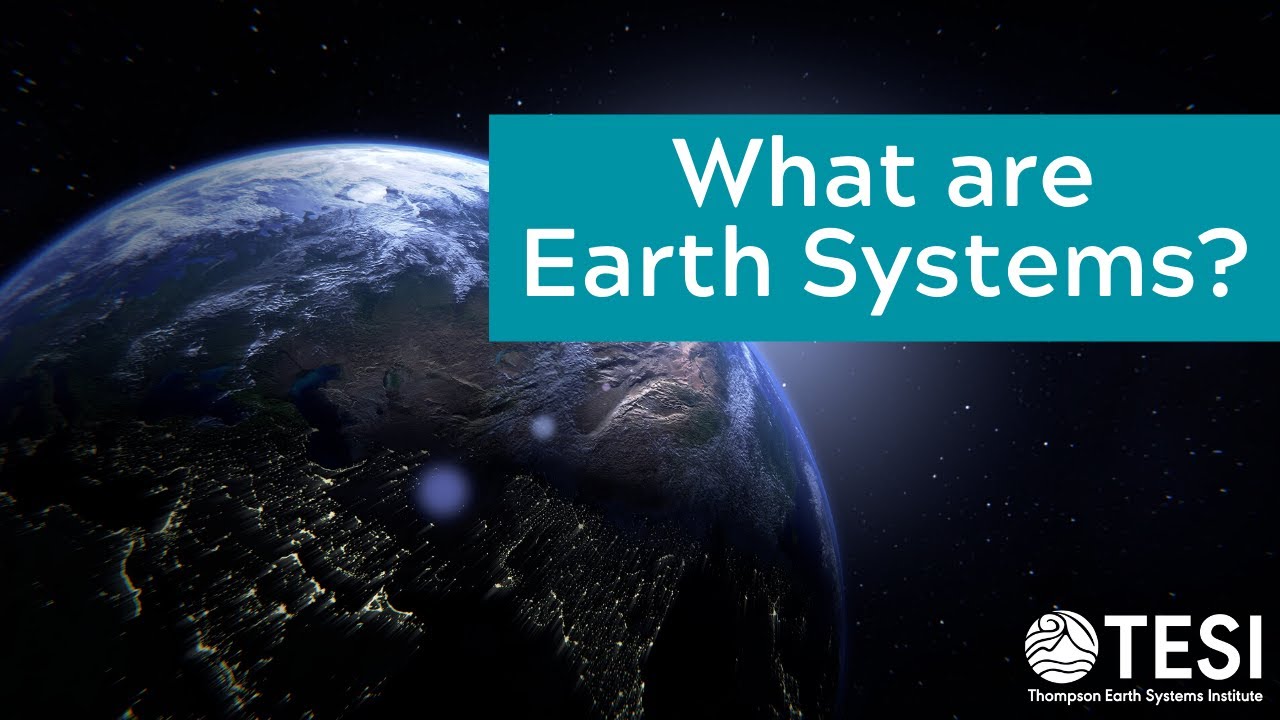 What are Earth Systems?