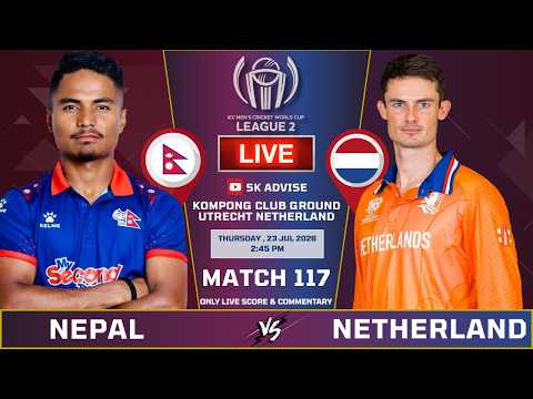 NEPAL VS NETHERLAND LIVE MATCH LIVE SCORE & COMMENTARY | LEAGUE 2 SERIES | NEP VS NED | 117 MATCH