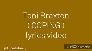 Toni Braxton -Coping lyrics video