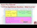 Aspen Plus - Ethyl Acetate Production (Equilibrium Reaction & CSTR) - Mohamad Rezi Abdul Hamid Aspen Plus - Ethyl Acetate Production (Equilibrium Reaction & CSTR)