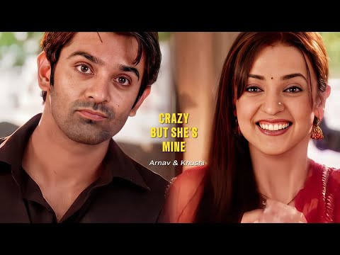 Arnav & Kushi || She's crazy but she's mine [FMV] #viralvideo