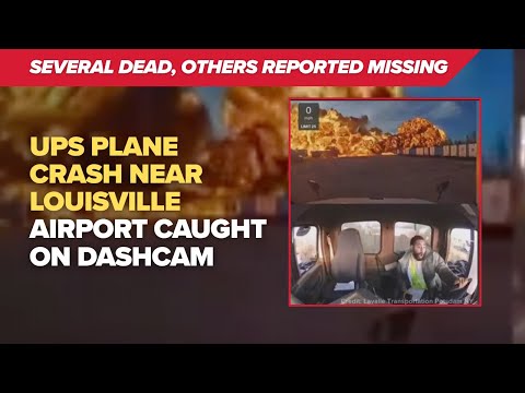 Dashcam shows moment UPS plane crashed near Louisville airport