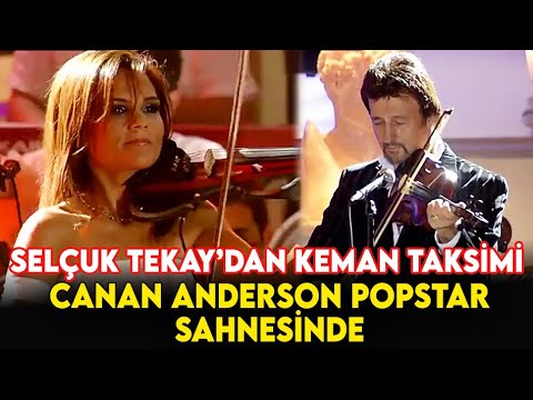 Selçuk Tekay ve Canan Anderson'dan Keman Şov - Popstar