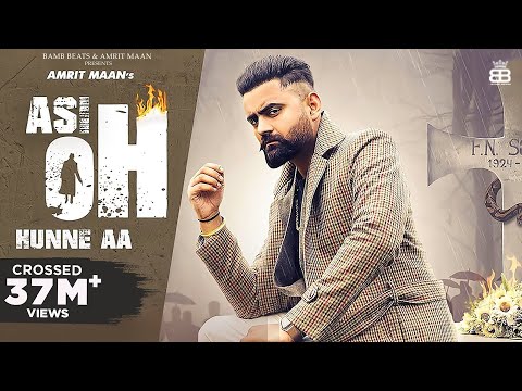 Asi Oh Hunne Aa (Official Video) : Amrit Maan | Ikwinder Singh | Tru Maker | Punjabi Song