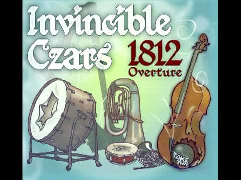 Invincible Czars - 1812 Overture - Finale - Tchaikovsky