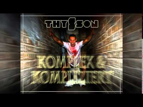 Thysson - Wer Nicht Hören Will Muss Fühlen (feat. Vit-Armin B)