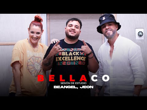 Beangel, Jeon - Bellaco (Sesión De Estudio)