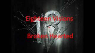 Eighteen Visions - Broken Hearted