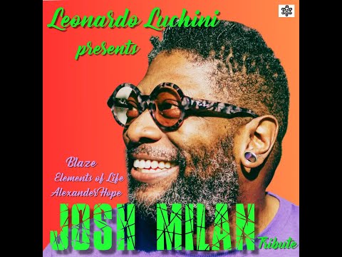 Leonardo Luchini presents  "Josh Milan Tribute Mix" (Deep Soulful House)