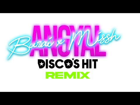 Burai x Missh x DISCO'S HIT - ANGYAL (DISCO'S HIT REMIX 4K Video)