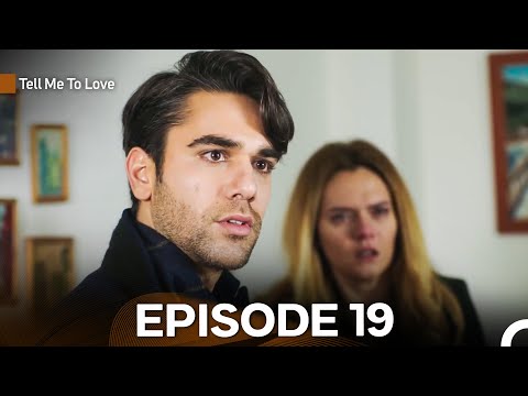 Tell Me To Love Episode 19 FULL HD (English Subtitles)