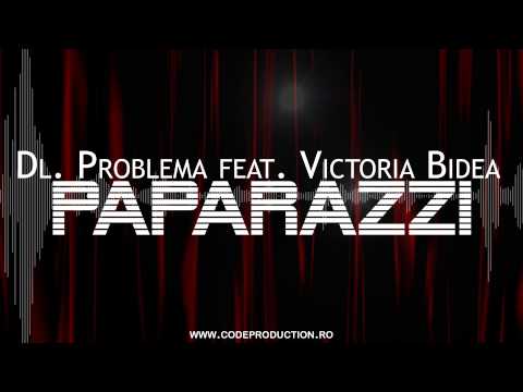 Dl. Problema - Paparazzi (feat. Victoria Bidea) (Official Single)