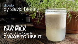 What Happens to Raw Milk Left Out of the Fridge & 7 Ways to Use It