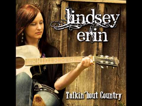Lindsey Erin - Talkin 'bout Me