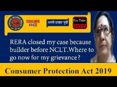 RERA closed my case because builder before NCLT.Where to go now for my grievance?