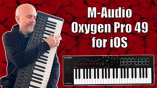 Video thumbnail for M-Audio Oxygen Pro 49 Unboxing and iOS Demo by Fretless33 Bass (Fretless33)
