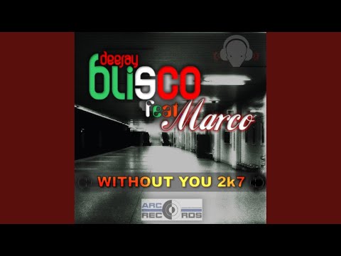Without you 2k7 (DJ Xelerator Radio Remix)