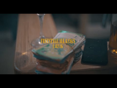 Freestyle All Gangs #1 LARNAK
