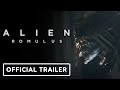 Alien: Romulus - Official Trailer (2024) Cailee Spaeny, Isabela Merced, Archie Renaux