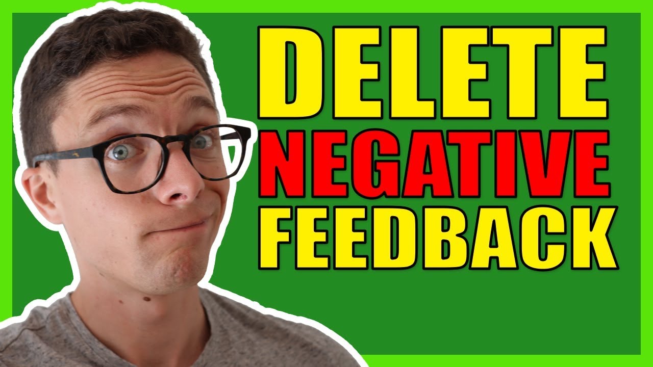 8 Hacks To Remove Negative Feedback on eBay!