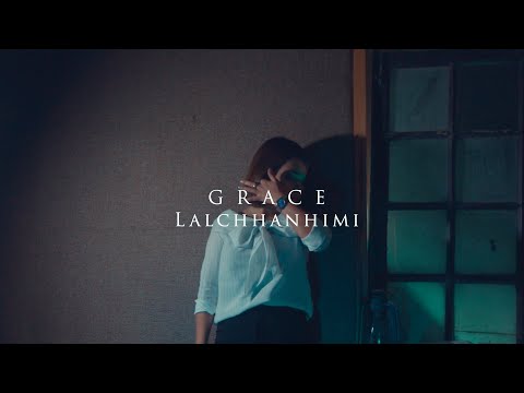 Ka chanchin  |  Grace Lalchhanhimi | Official Music Video