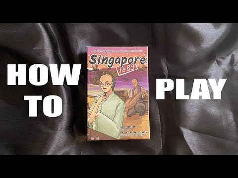 How to Play: Singapore 1889