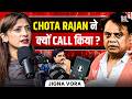 Jigna Vora Unfiltered Bollywood Underworld Jail Struggles Chhota Rajan Abu Salem Exposed