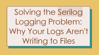 Download the video "Solving the Serilog Logging Problem: Why Your Logs Aren't Writing to Files"