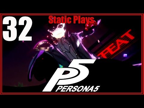 Static Plays Persona 5 EP 32 (Live Stream)