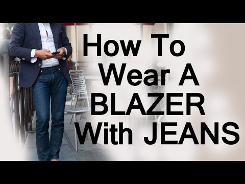 How To Wear A Blazer Jacket With Jeans | Matching Mens Blazers With Denim Video