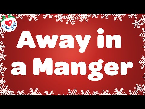 Away in a Manger with Lyrics | Love to Sing Christmas Songs and Carols 🎄
