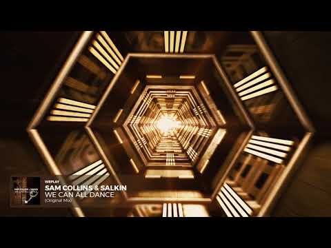 Sam Collins & Salkin - We Can All Dance (Original Mix)