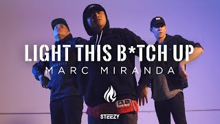 Light This B*tch Up - P Lo | Marc Miranda Choreography | STEEZY.CO