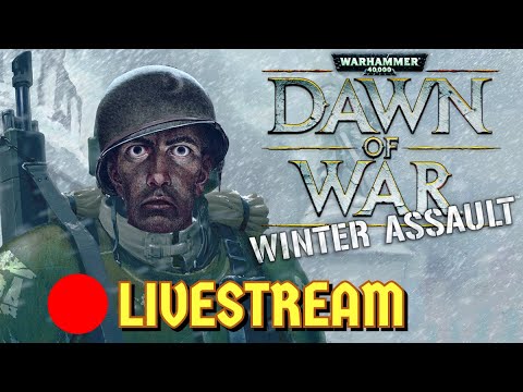 And now we begin the SUMMER DEFENCE! | WH40k: DOW Winter Assault Pt1