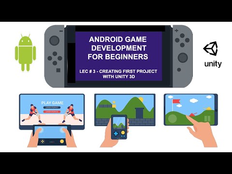 Creating First Project With Unity 3D  - 03 - Android Game Development in Unity 3D Tutorial
