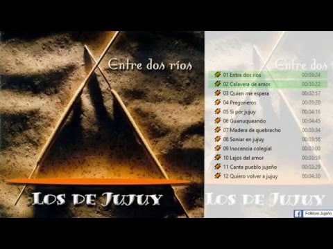 Los de Jujuy - Entre dos ríos [1999][CD Completo]
