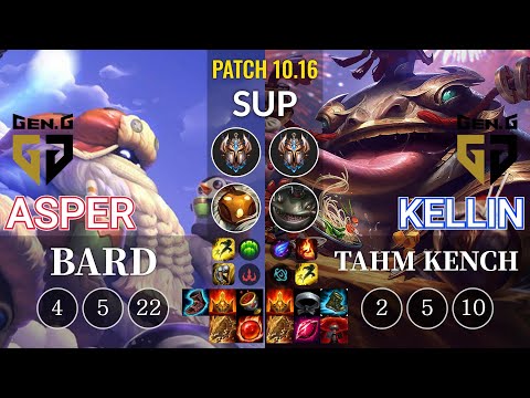 GEN Asper Bard vs GEN Kellin Tahm Kench Sup - KR Patch 10.16