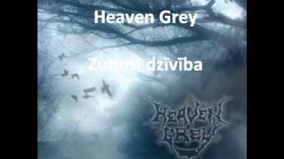 Heaven Grey - Zudusī dzīvība